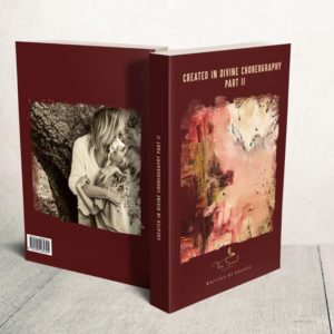 The Seed Movement: Created In Divine Choreography written in Heaven - Part II