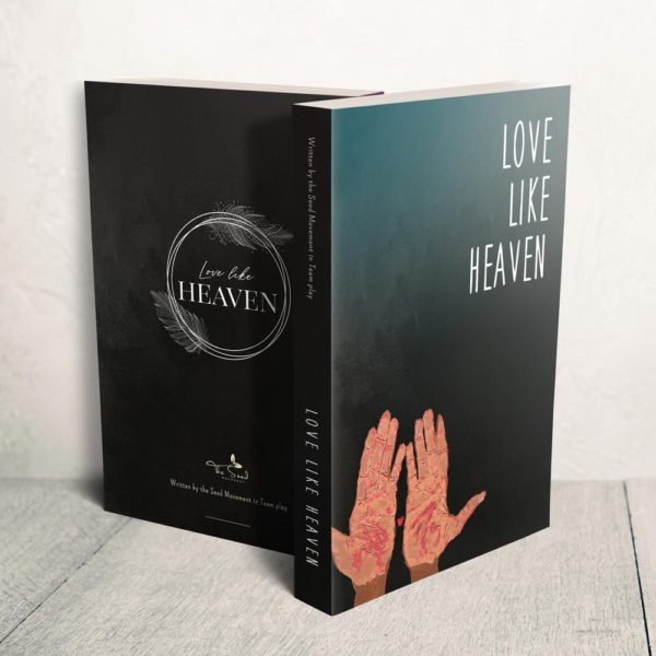 The Seed Movement: Love Like Heaven